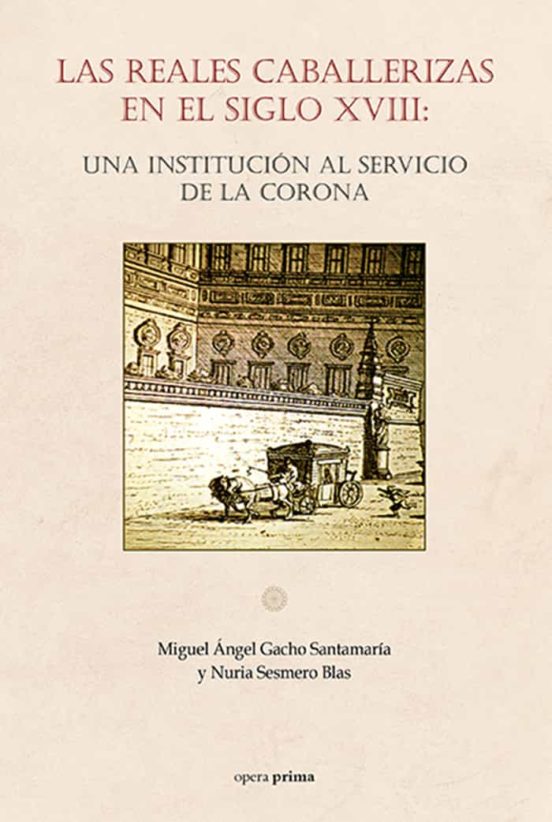 Las Reales Caballerizas En El Siglo XVIII