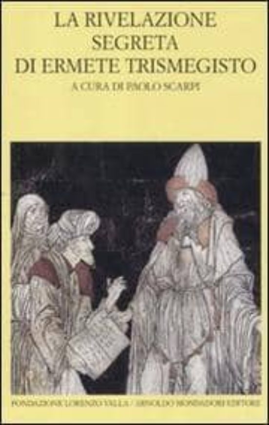 La Rivelazione Segreta Di Ermete Trismegisto