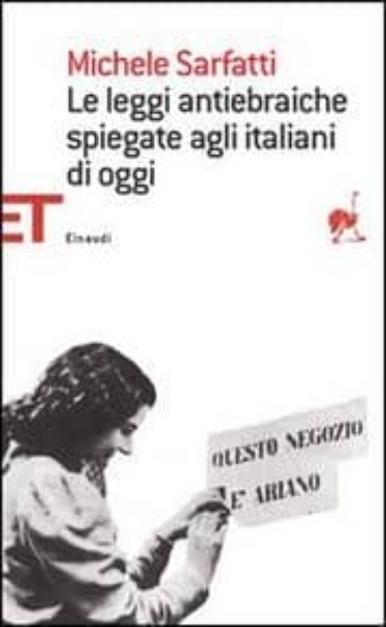 Le Leggi Antiebraiche Spiegate Agli Italiani Di Oggi