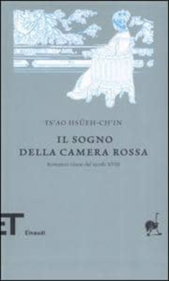 Il Sogno Della Camera Rossa. Romanzo Cinese del XVIII Secolo