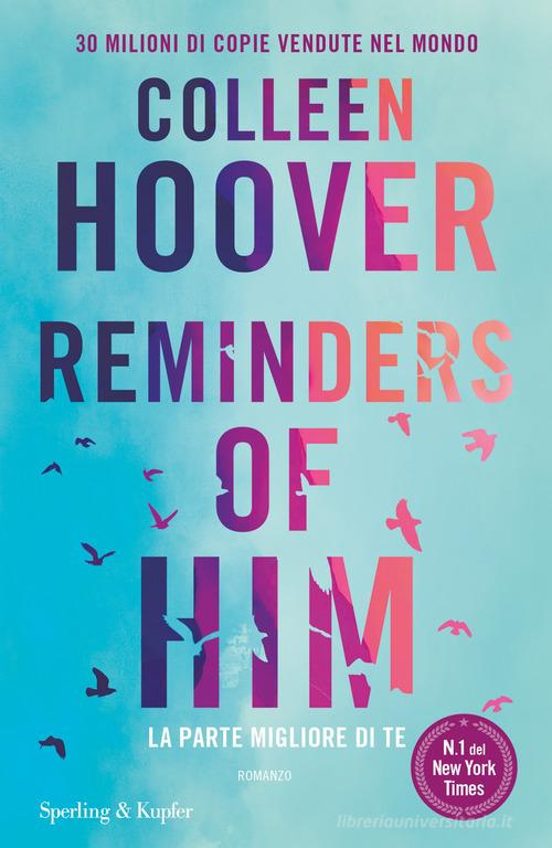 Reminders of Him. La Parte Migliore Di Te