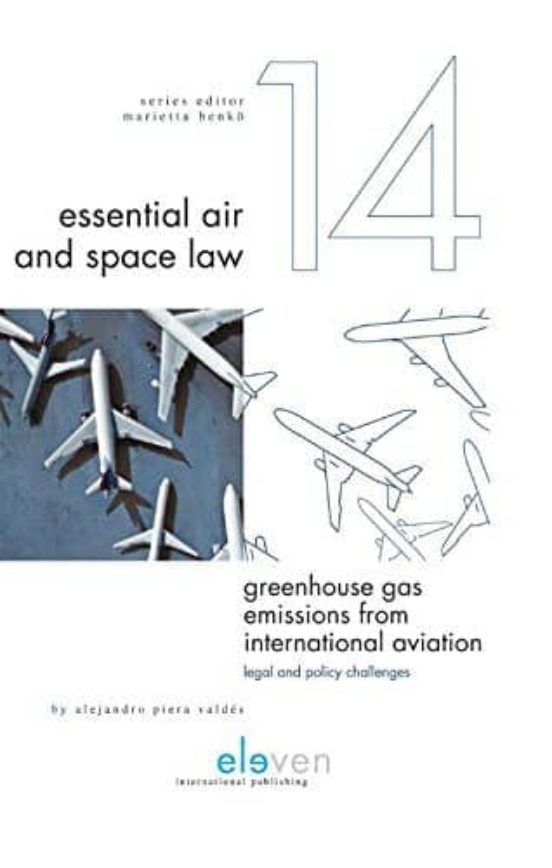 Greenhouse Gas Emissions From International Aviation: Legal And Policy