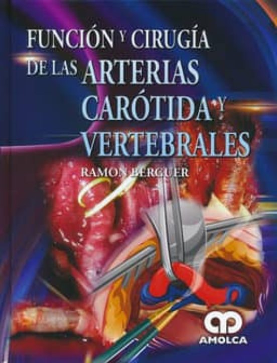 Funcion Y Cirugia De Las Arterias Carotida Y Vertebrales