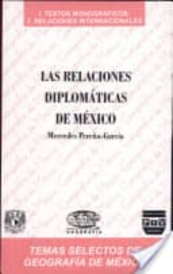 Las Relaciones Diplomaticas De Mexico