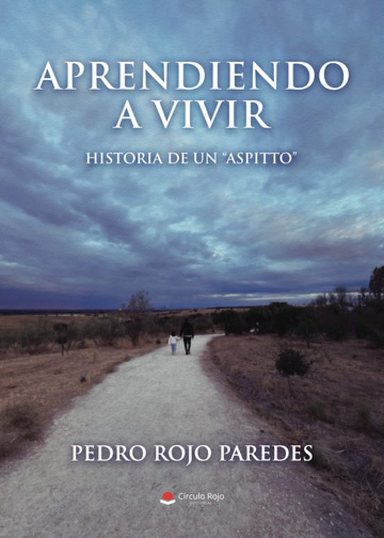 Aprendiendo a Vivir: Historia de un Aspitto