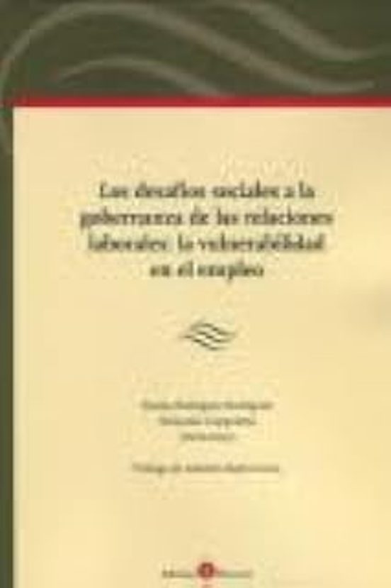 Desafíos Sociales A La Gobernanza De Las Relacines Laborales La V Ulne
