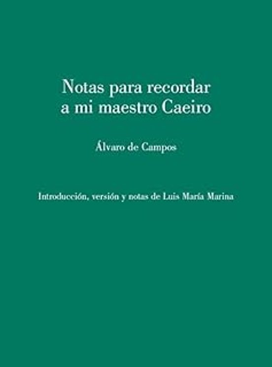 Notas Para Recordar A Mi Maestro Caeiro