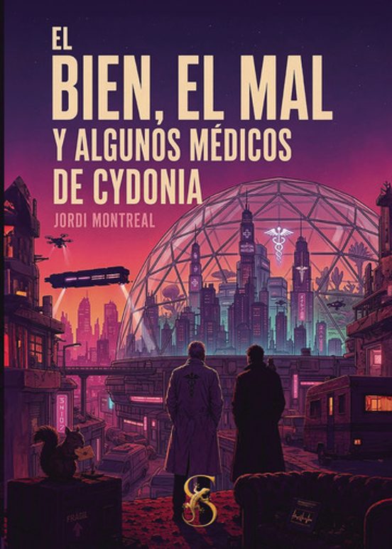 El Bien el Mal y Algunos Médicos de Cydonia