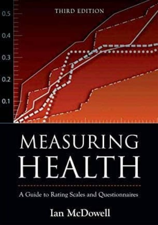 Measuring Health: A Guide To Rating Scales And Questionnaires