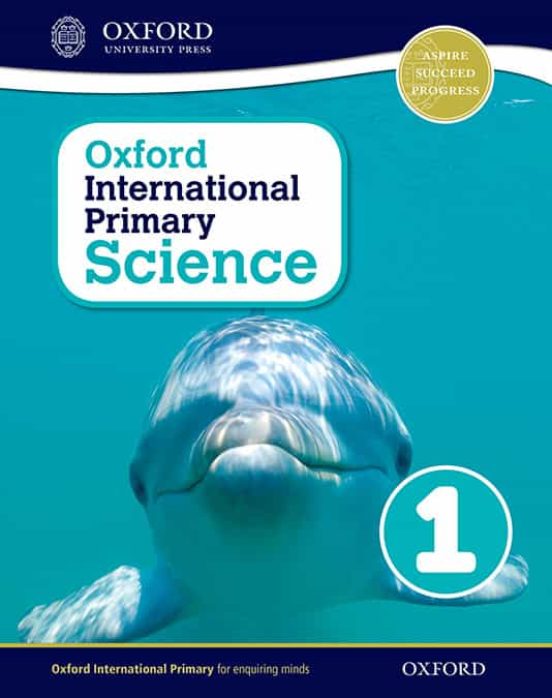 Oxford International Primary Science:stage 1:Age 5-6: Student W1