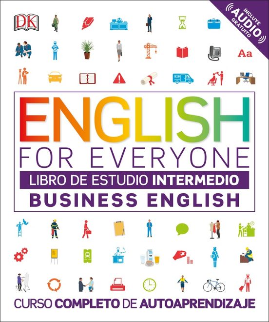 English for Everyone: Business English: Nivel Intermedio: Libro de Est