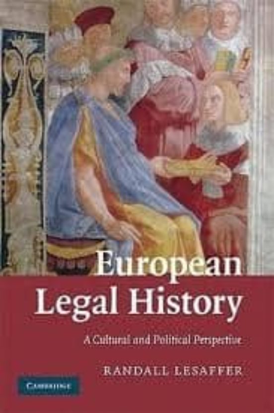 European Legal History: A Cultural And Political Perspective
