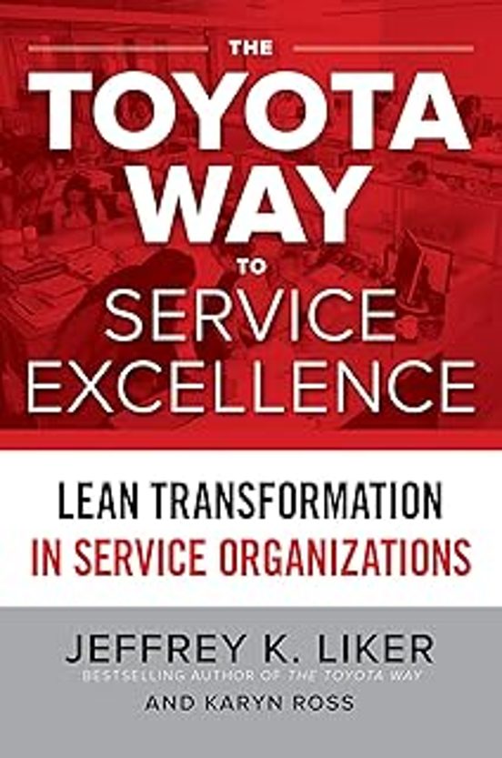The Toyota Way To Service Excellence