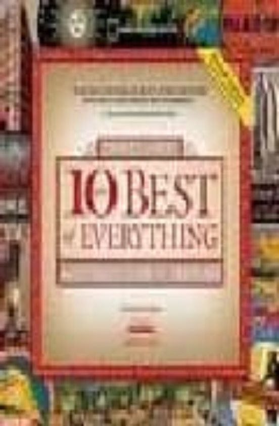 The 10 Best Of Everything: An Ultimate Guide For Travellers