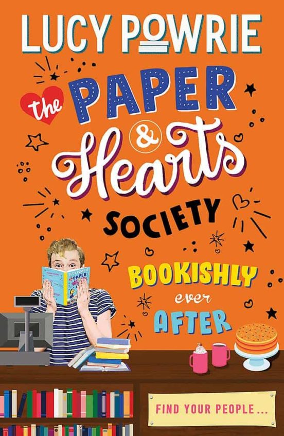 The Paper & Hearts Society: Bookishly Ever After : Book 3: Find Your P