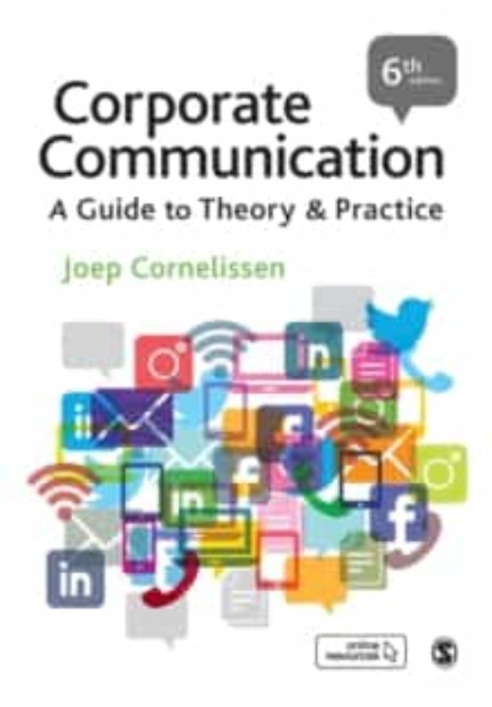 Corporate Communication : A Guide To Theory And Practice