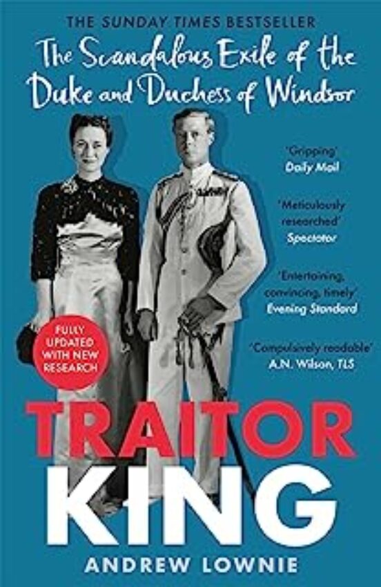 Traitor King : The Scandalous Exile Of The Duke And Duchess Of Wi Ndso
