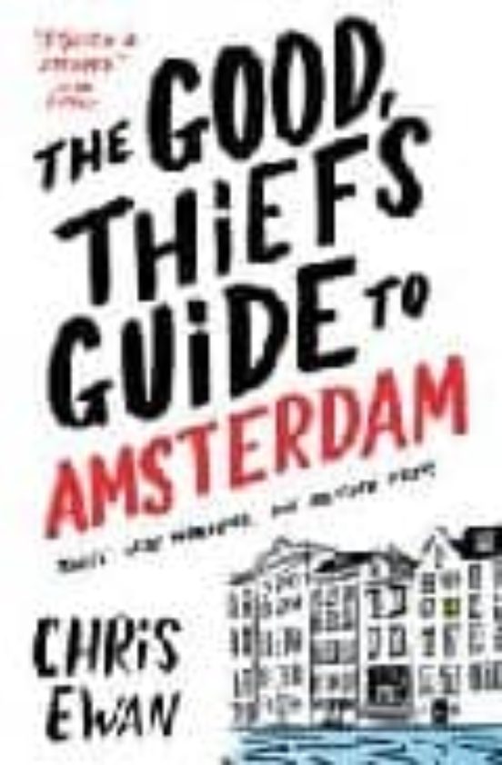 The Good Thiefs Guide To Amsterdam