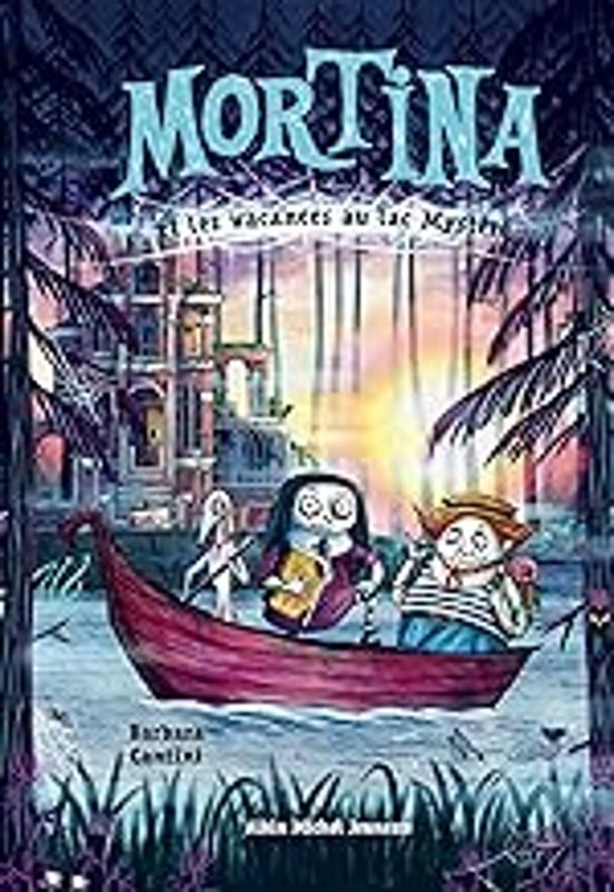 Mortina. Mortina et les Vacances Au Lac Mystère