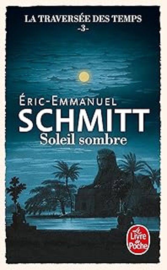 La Traversée des Temps. Vol. 3. Soleil Sombre