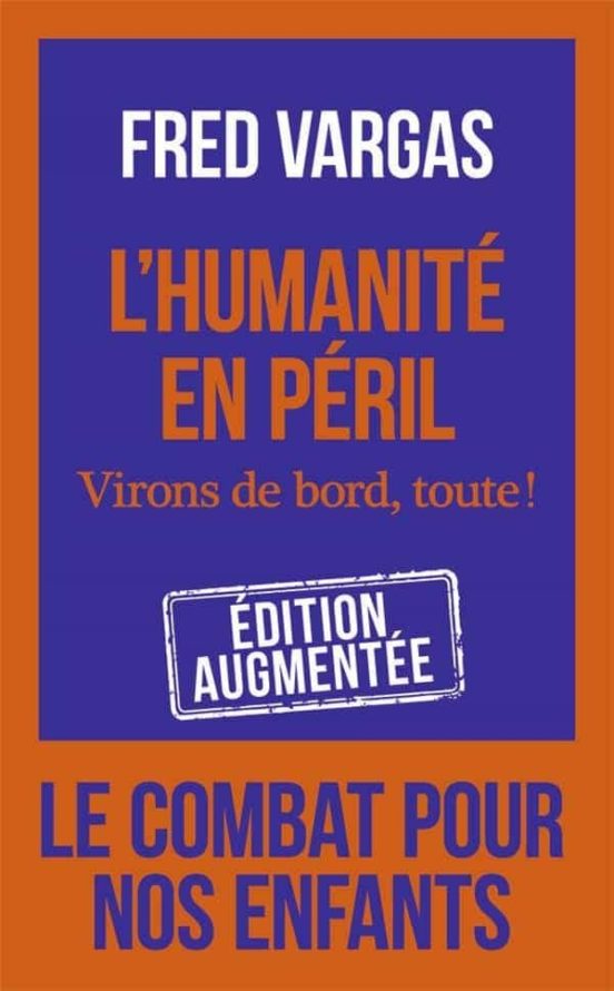 L Humanité En Péril: Virons De Bord Toute!