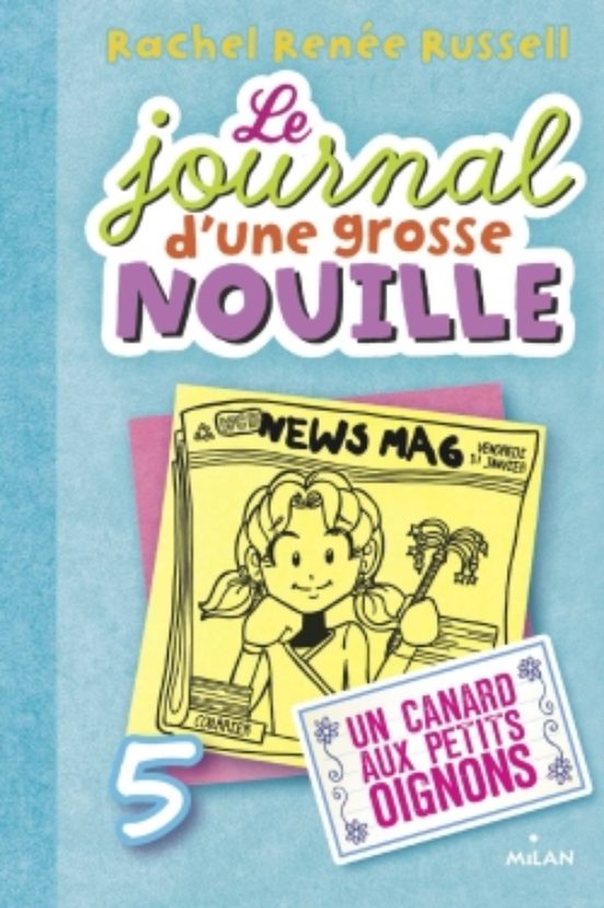Le Journal D Une Grosse Nouille Tome 05