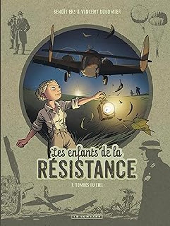 Les Enfants De La Résistance. Vol. 7. Tombés Du Ciel