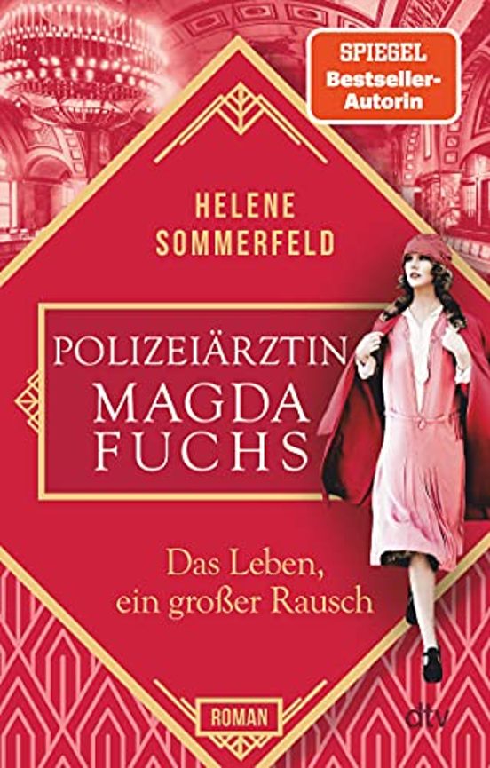 Polizeiärztin Magda Fuchs - Das Leben Ein Großer Rausch