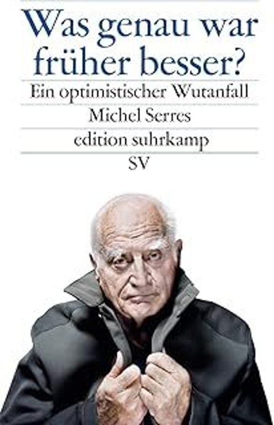 Was Genau War Früher Besser?: Ein Optimistischer Wutanfall