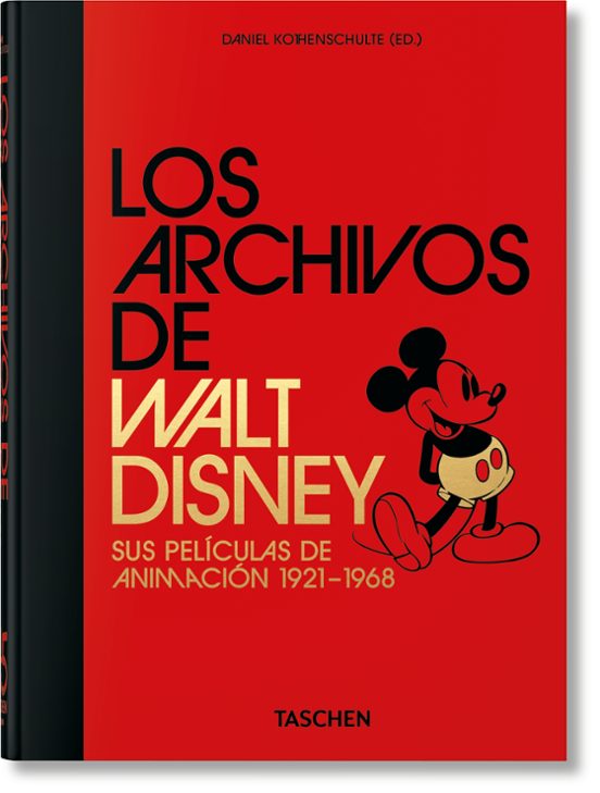 Los Archivos De Walt Disney. Sus Películas De Animación 1921–1968. 45th Ed