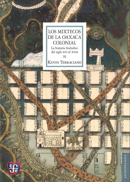 Los Mixtecos De La Oaxaca Colonial