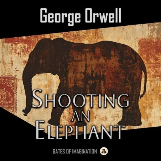 Shooting An Elephant