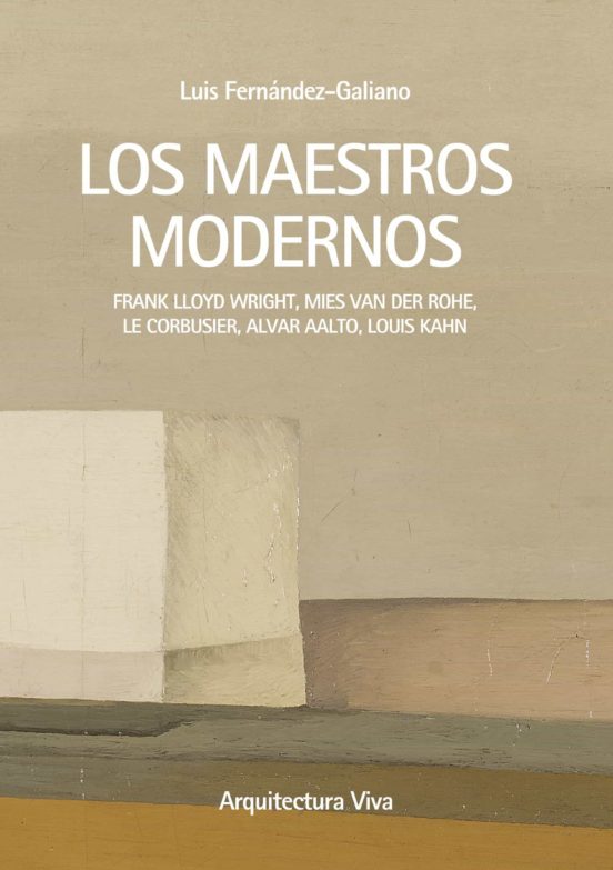 Arquitectura Viva Los Maestros Modernos