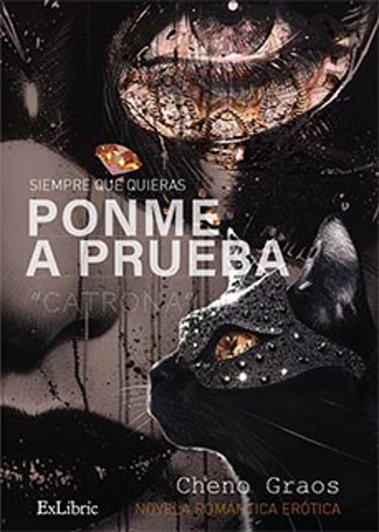 siempre Que Quieras: Ponme A Prueba. «catrona»