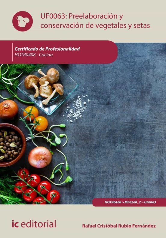 Hotr0408 Preelaboración Y Conservación De Vegetales Y Setas