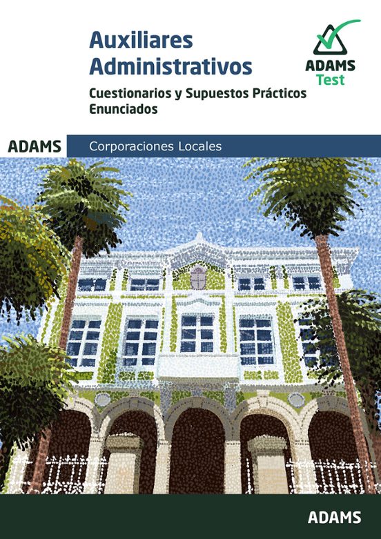 Auxiliares Administrativos Corporaciones Locales Cuestionarios Y Supue