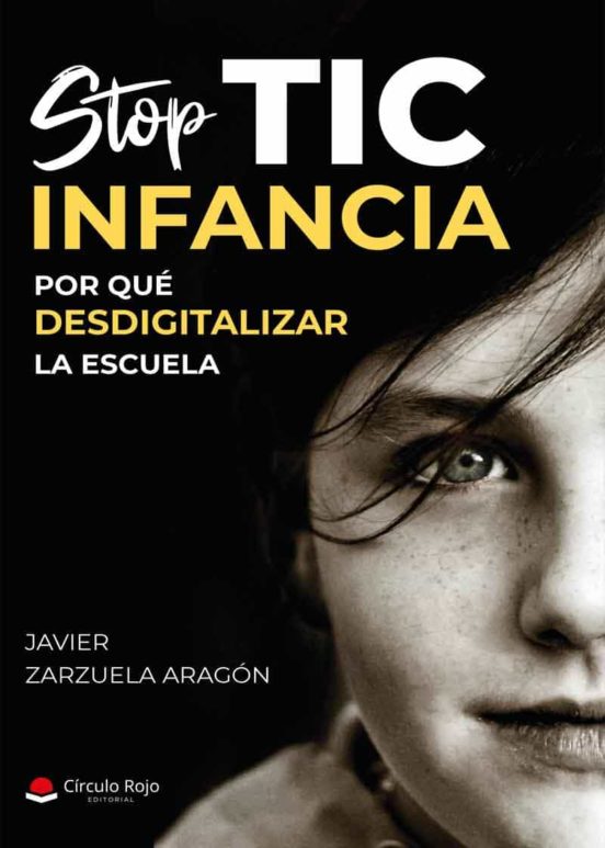 Stop Tic Infancia: Por Qué Desdigitalizar la Escuela