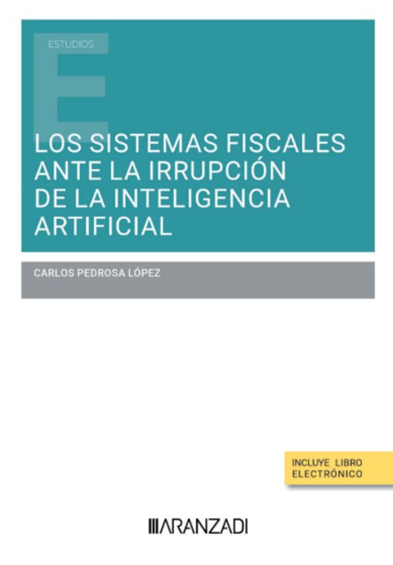 Los Sistemas Fiscales Ante La Irrupción De La Inteligencia Artificial