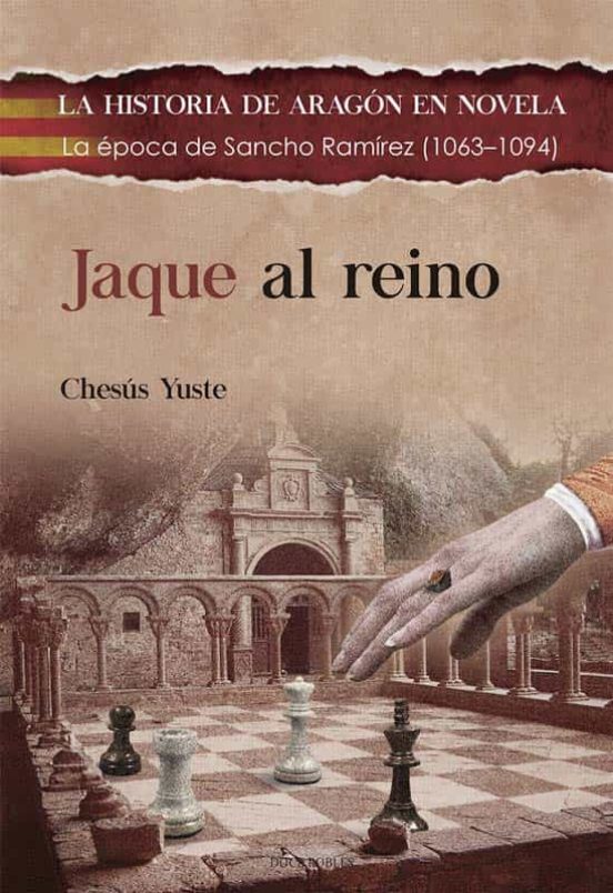Jaque Al Reino. La Historia De Aragon En Novela