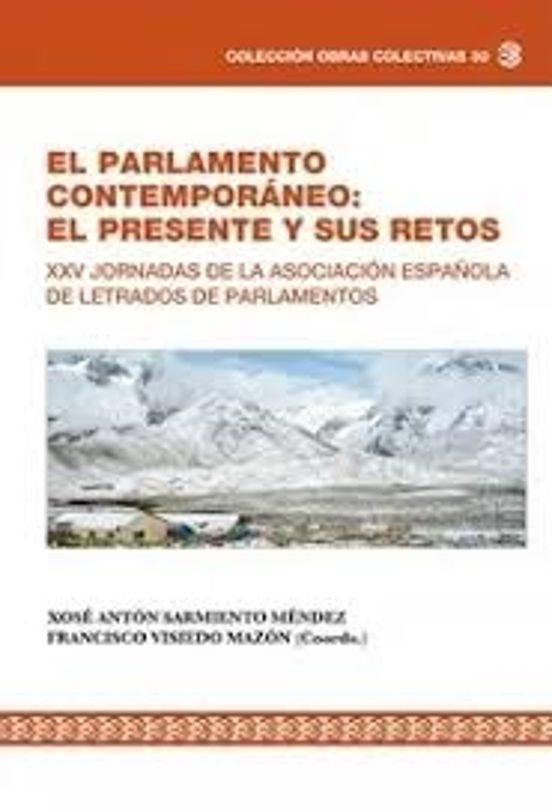 El Parlamento Contemporáneo: El Presente Y Sus Retos