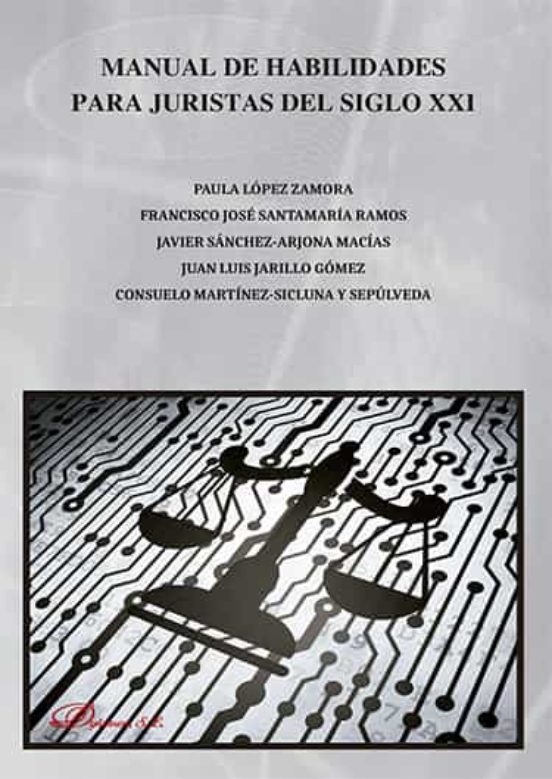 Manual De Habilidades Para Juristas Del Siglo XXI