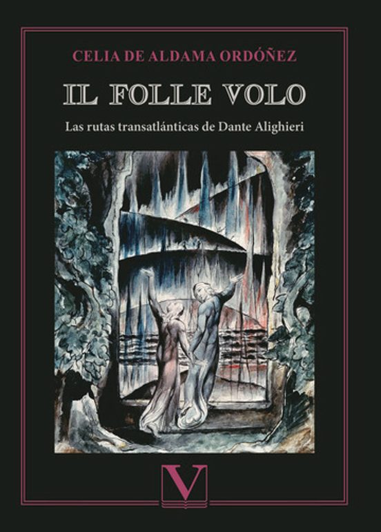Il Folle Volo. Las Rutas Transatlánticas de Dante Alighie