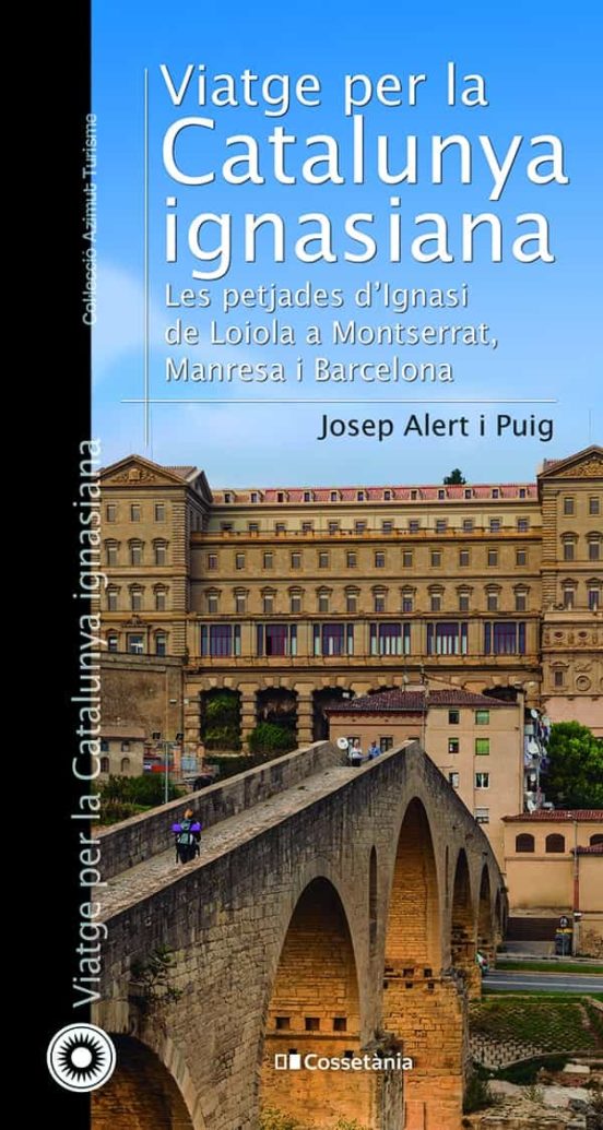 Viatge Per La Catalunya Ignasiana