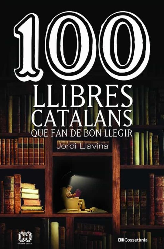 100 Llibres Catalans Que Fan De Bon Llegir