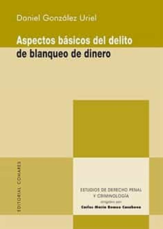 Aspectos Básicos Del Delito De Blanqueo De Dinero