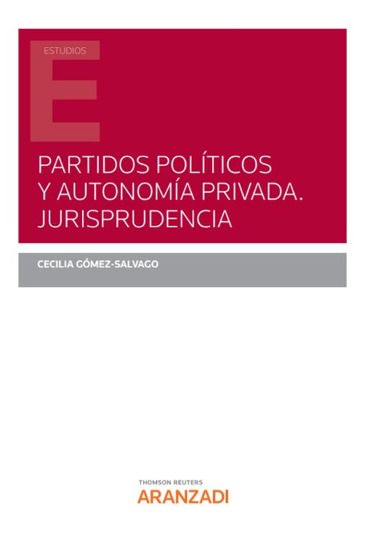 Partidos Políticos Y Autonomía Privada. Jurisprudencia