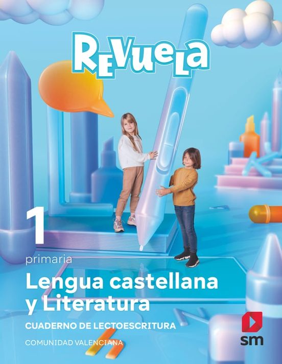 Lengua Castellana 1º Educacion Primaria Proyecto Revuela Comunidad Val