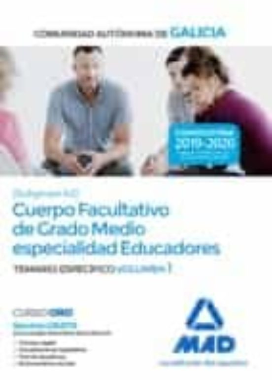 Cuerpo Facultativo De Grado Medio De La Comunidad Autónoma De Galicia Especialidad Educadores. Temario Específico Volumen 1