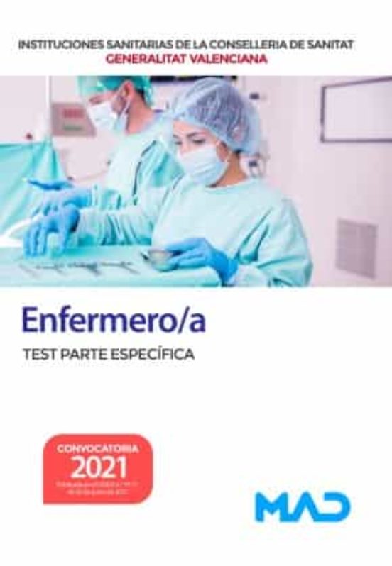 Enfermero/a De Instituciones Sanitarias De La Conselleria De Sanitat De La Generalitat Valenciana. Test Parte Específica