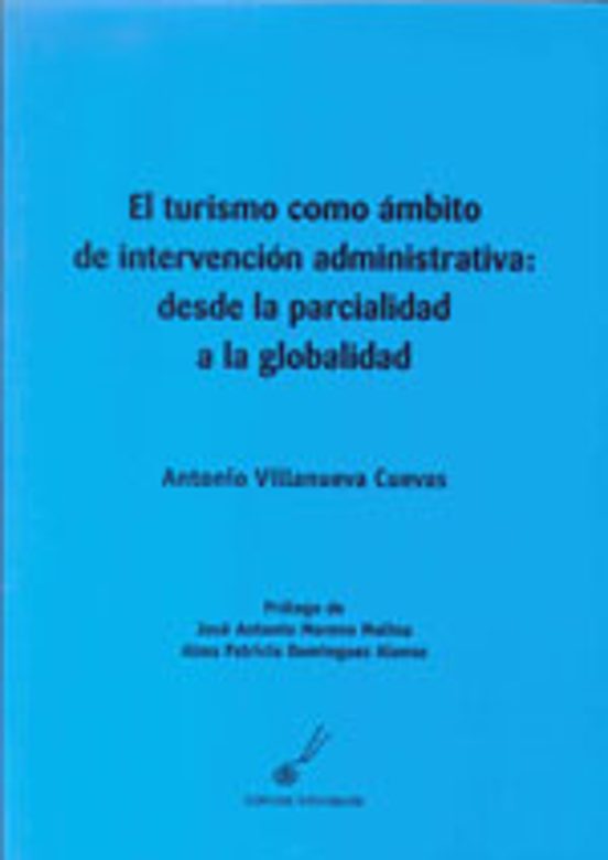 El Turismo Como Ambito Intervencion Administrativa: Desde La Parc Iali